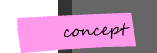 Concept